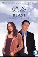 Watch Belle and the Beast A Christian Romance Goojara