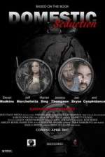 Watch Domestic Seduction Goojara