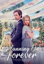 Watch Planning on Forever Goojara