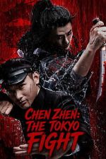 Watch Chen Zhen: The Tokyo Fight Goojara