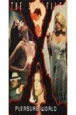 Watch Sex Files: Pleasure World Goojara