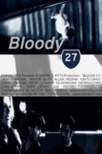 Watch Bloody 27 Goojara