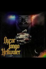 Watch Oscar Tango Hellwater Goojara