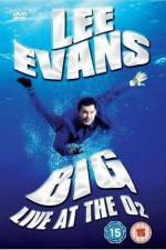 Watch Lee Evans: Big Live at the O2 Goojara