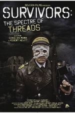 Watch Survivors: The Spectre of Threads Goojara