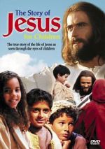 Watch The Story of Jesus for Children Goojara
