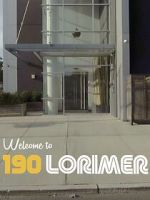 Watch Welcome to 190 Lorimer Goojara