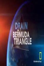 Watch Drain the Bermuda Triangle Goojara