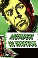 Watch Murder in Reverse? Goojara