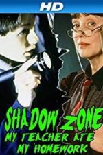 Watch Shadow Zone: My Teacher Ate My Homework Goojara