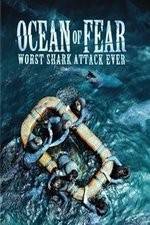 Watch Ocean of Fear Worst Shark Attack Ever Goojara