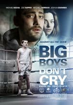 Watch Big Boys Don\'t Cry Goojara