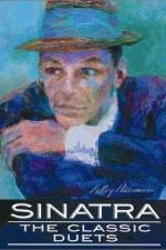 Watch Sinatra The Classic Duets Goojara
