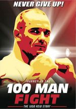 Watch Journey to the 100 Man Fight: The Judd Reid Story Goojara