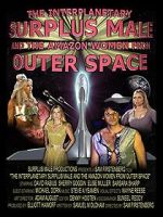 Watch The Interplanetary Surplus Male and Amazon Women of Outer Space Goojara