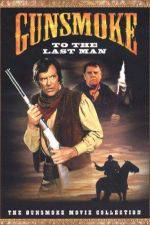 Watch Gunsmoke: To the Last Man Goojara