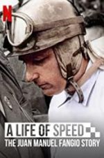 Watch A Life of Speed: The Juan Manuel Fangio Story Goojara