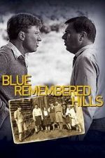 Watch Blue Remembered Hills Goojara