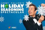 Watch Jimmy Fallon\'s Holiday Seasoning Spectacular (TV Special 2024) Goojara