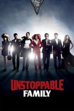 Watch Unstoppable Family Goojara