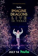 Watch Imagine Dragons Live in Vegas Goojara