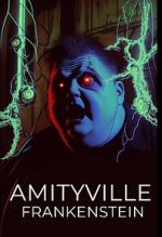 Watch Amityville Frankenstein Goojara