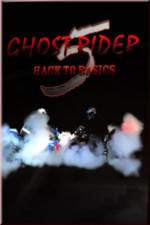 Watch Ghostrider 5: Back To Basics Goojara