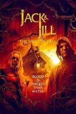 Watch Jack & Jill: The Hills of Hell Goojara