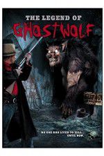 Watch The Legend of Ghostwolf Goojara