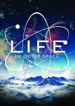 Watch Life in Outer Space Goojara