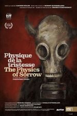 Watch The Physics of Sorrow Goojara