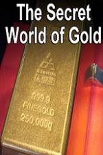 Watch The Secret World of Gold Goojara