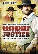 Watch Goodnight for Justice: The Measure of a Man Goojara