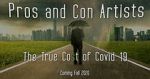 Watch Pros and Con Artists: The True Cost of Covid 19 Goojara