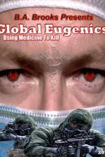 Watch Global Eugenics Using Medicine to Kill Goojara