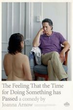 Watch The Feeling That the Time for Doing Something Has Passed Goojara