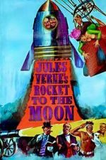Watch Jules Verne\'s Rocket to the Moon Goojara