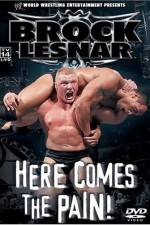 Watch WWE Brock Lesnar Here Comes the Pain Goojara