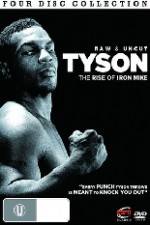 Watch Tyson: Raw and Uncut - The Rise of Iron Mike Goojara