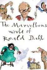Watch The Marvellous World of Roald Dahl Goojara
