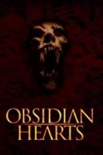 Watch Obsidian Hearts Goojara