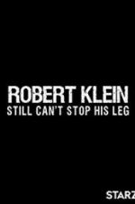 Watch Robert Klein Still Can\'t Stop His Leg Goojara