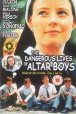 Watch The Dangerous Lives of Altar Boys Goojara