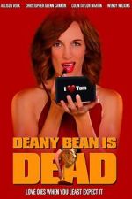 Watch Deany Bean Is Dead Goojara