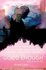 Watch Good Enough Goojara