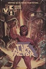 Watch The Alien Factor Goojara