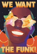 Watch We Want the Funk! Goojara