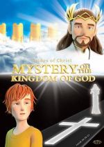 Watch Mystery of the Kingdom of God Goojara