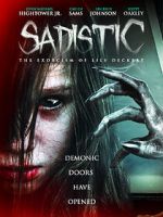 Watch Sadistic: The Exorcism of Lily Deckert Goojara
