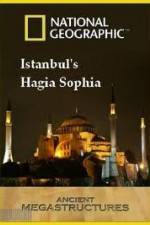 Watch National Geographic: Ancient Megastructures - Istanbul's Hagia Sophia Goojara